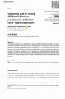 Research paper thumbnail of Unfolding joy in young children’s literacy practices in a Finnish early years classroom