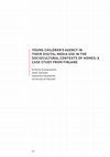 Research paper thumbnail of Young children's agency in their digital media use in the sociocultural contexts of homes: a case study from Finland