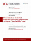 Research paper thumbnail of Diversification of student consumption during the pandemic - Albania, Poland and Portugal