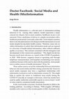 Research paper thumbnail of Doctor Facebook: Social Media and Health (Mis)Information