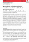 Research paper thumbnail of Reconsidering assent for randomised control trials in education: Ethical and procedural concerns