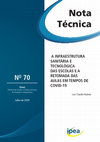 Research paper thumbnail of A Infraestrutura sanitária e tecnológica das escolas e a retomada das aulas em tempos de Covid-19