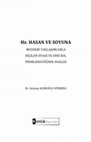 Research paper thumbnail of Hz. Hasan ve soyuna mezhebi yaklaşımlarla biçilen siyasi ve dini rol problematiğinin analizi / The analysis of the problematic of political and religious role casted for the Hasan and his kin with