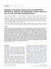 Research paper thumbnail of Regulation of proteinases during mouse peri-implantation development: urokinase-type plasminogen activator expression and cross talk with matrix metalloproteinase 9