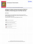 Research paper thumbnail of Philippine Catholic Festivals during the COVID-19 Pandemic: Performing Live in the ‘New’ Normal