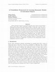 Research paper thumbnail of A Probabilistic Framework for Learning Kinematic Models of Articulated Objects