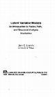 Research paper thumbnail of Latent Variable Models: An Introduction to Factor, Path, and Structural Analysis