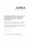 Research paper thumbnail of Determinants of FDI in France: Role of transport infrastructure, education, financial development and energy consumption