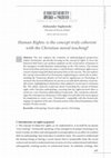 Research paper thumbnail of Human Rights: is the concept truly coherent with the Christian moral teaching?