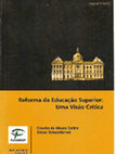 Research paper thumbnail of Reforma da Educação Superior: Uma Visão Crítica