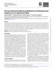 Research paper thumbnail of Primary Adrenal Insufficiency Masked by an Eating Disorder Diagnosis in an Adolescent Male