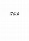 Research paper thumbnail of Polityka historyczna