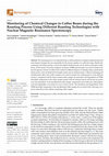 Research paper thumbnail of Monitoring of Chemical Changes in Coffee Beans during the Roasting Process Using Different Roasting Technologies with Nuclear Magnetic Resonance Spectroscopy