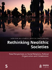 Research paper thumbnail of 2023, Rethinking Neolithic Societies. New Perspectives on Social Relations, Political Organization and Cohabitation