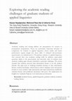 Research paper thumbnail of Exploring academic reading status and the challenges faced by graduate students of applied linguistics