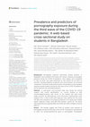 Research paper thumbnail of Prevalence and predictors of pornography exposure during the third wave of the COVID-19 pandemic: A web-based cross-sectional study on students in Bangladesh