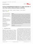 Research paper thumbnail of On the 4‐methylimidazole behavior at a copper electrode: A view from surface‐enhanced Raman scattering