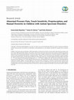 Research paper thumbnail of Abnormal Pressure Pain, Touch Sensitivity, Proprioception, and Manual Dexterity in Children with Autism Spectrum Disorders