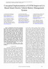 Research paper thumbnail of Conceptual Implementation of LSTM-Improved LA Based Smart Electric Vehicle Battery Management System