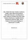 Research paper thumbnail of Dzieło literackie i książka w kulturze : studia i szkice ofiarowane profesor Renardzie Ocieczek w czterdziestolecie pracy naukowej i dydaktycznej", red. nauk. Ireneusz Opacki, przy współudziale Bożeny Mazurkowej, indeks osób oprac. Bożena Mazurkowa, przy współudziale Agnieszki Pizun-Maszczykowej,...