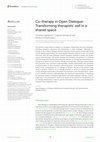 Research paper thumbnail of Co-therapy in Open Dialogue: Transforming therapists’ self in a shared space