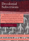 Research paper thumbnail of Buddhist Conversion and Marginalised Communities: An Overview of Ambedkarite Activism among non-Mahar Castes in the Marathwada Region