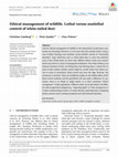 Research paper thumbnail of Ethical management of wildlife. Lethal versus nonlethal control of white‐tailed deer