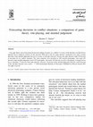 Research paper thumbnail of Forecasting decisions in conflict situations: a comparison of game theory, role-playing, and unaided judgement