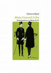 Research paper thumbnail of Edmund Edel: Mein Freund Felix (Edmund Edel-Werkausgabe Bd. 3)