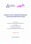 Research paper thumbnail of Report on the ‘Health MOT Roadshow’ Community Health Check Project