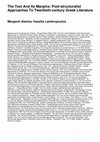 Research paper thumbnail of The Text and Its Margins: Post Structuralist Approaches to Twentieth-Century Greek Literature