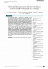 Research paper thumbnail of Molecular Characterization of Salmonella Species Isolates from Some Hospitals in Jos, Nigeria