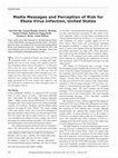 Research paper thumbnail of Media Messages and Perception of Risk for Ebola Virus Infection, United States