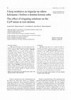 Research paper thumbnail of The effect of irrigating solutions on the Ca/P ration in root dentine