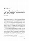 Research paper thumbnail of Marianne Constable: Our Word is Our Bond. How Legal Speech Acts. Stanford University Press, Stanford 2014