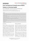 Research paper thumbnail of Prick Test Results and Total IgE Levels of Asthma Patients in A University Hospital