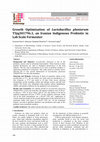 Research paper thumbnail of Growth Optimization of Lactobacillus Plantarum T5JQ301796.1, an Iranian Indigenous Probiotic in Lab Scale Fermenter