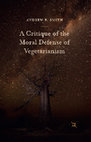 Research paper thumbnail of A Critique of the Moral Defense of Vegetarianism