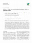 Research paper thumbnail of Should We Always Use Antibiotics after Urodynamic Studies in High-Risk Patients?