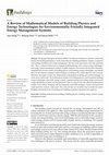 Research paper thumbnail of A Review of Mathematical Models of Building Physics and Energy Technologies for Environmentally Friendly Integrated Energy Management Systems