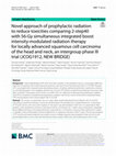 Research paper thumbnail of Novel approach of prophylactic radiation to reduce toxicities comparing 2-step40 with 56-Gy simultaneous integrated boost intensity-modulated radiation therapy for locally advanced squamous cell carcinoma of the head and neck, an intergroup phase III trial (JCOG1912, NEW BRIDGE)