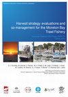 Research paper thumbnail of Harvest strategy evaluations and co-management for the Moreton Bay Trawl Fishery