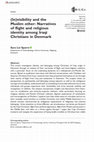 Research paper thumbnail of (In)visibility and the Muslim other: Narratives of flight and religious identity among Iraqi Christians in Denmark