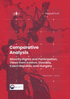 Research paper thumbnail of C O M P A R A T I V E A N A L Y S I S Minority Rights and Participation, Views from Kosovo, Slovakia, Czech Republic, and Hungary