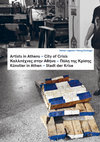 Research paper thumbnail of Artists in Athens – City of Crisis