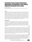 Research paper thumbnail of Community Forestry in Nepal: Achievements, Opportunities, and Challenges: A Case Study of Gadibaraha Community Forest in Dang