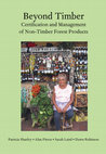 Research paper thumbnail of Beyond timber: certification and management of non-timber forest products