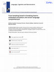 Research paper thumbnail of From breaking bread to breaking hearts: embodied simulation and action language comprehension