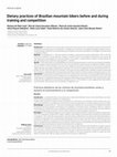 Research paper thumbnail of Prácticas dietéticas de los ciclistas de montaña brasileños antes y durante el entrenamiento y la competición Dietary practices of Brazilian mountain bikers before and during training and competition