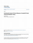 Research paper thumbnail of Examining the Impact of Chronic Illnesses on Household Poverty Using Social Selection Theory